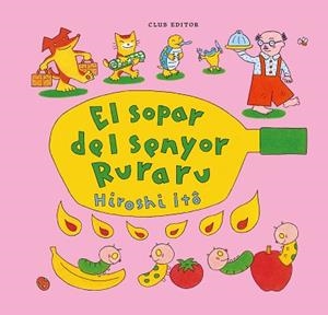 SOPAR DEL SENYOR RURARU, EL | 9788473294775 | ITÔ, HIROSHI | Llibreria L'Illa - Llibreria Online de Mollet - Comprar llibres online