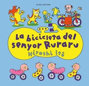 BICICLETA DEL SENYOR RURARU, LA | 9788473294676 | ITÔ, HIROSHI | Llibreria L'Illa - Llibreria Online de Mollet - Comprar llibres online