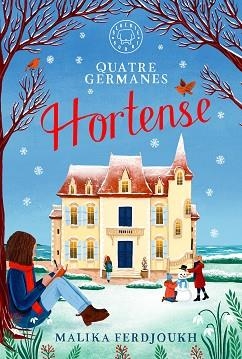 QUATRE GERMANES HORTENSE | 9788410323254 | FERDJOUKH, MALIKA | Llibreria L'Illa - Llibreria Online de Mollet - Comprar llibres online
