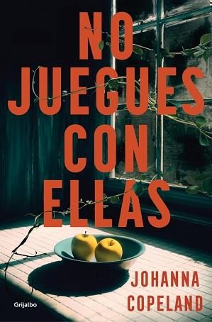 NO JUEGUES CON ELLAS | 9788425369148 | COPELAND, JOHANNA | Llibreria L'Illa - Llibreria Online de Mollet - Comprar llibres online