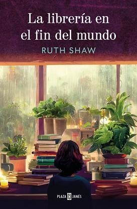 LIBRERÍA EN EL FIN DEL MUNDO, LA | 9788401036088 | SHAW, RUTH | Llibreria L'Illa - Llibreria Online de Mollet - Comprar llibres online