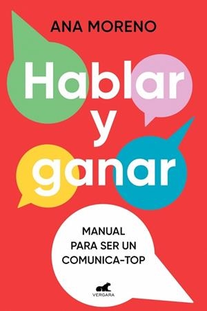 HABLAR Y GANAR | 9788419820501 | MORENO MARÍN, ANA | Llibreria L'Illa - Llibreria Online de Mollet - Comprar llibres online