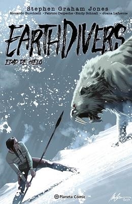 EARTHDIVERS Nº 02 EDAD DE HIELO | 9788411617284 | GIANFELICE, DAVIDE | Llibreria L'Illa - Llibreria Online de Mollet - Comprar llibres online