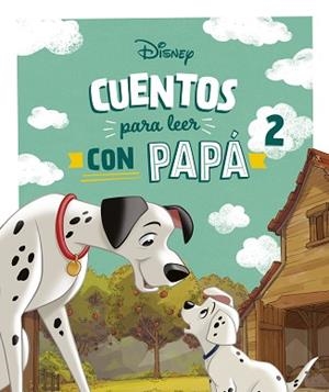 CUENTOS DISNEY PARA LEER CON PAPÁ 2 | 9788410029880 | DISNEY | Llibreria L'Illa - Llibreria Online de Mollet - Comprar llibres online