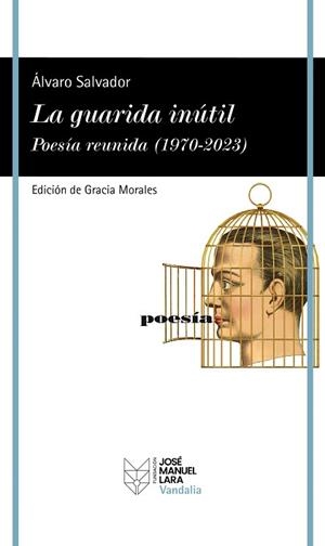 GUARIDA INÚTIL, LA | 9788419132512 | SALVADOR, ÁLVARO | Llibreria L'Illa - Llibreria Online de Mollet - Comprar llibres online
