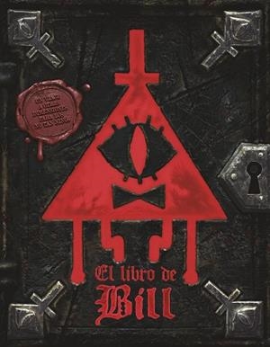 GRAVITY FALLS. EL LIBRO DE BILL | 9788410029996 | DISNEY/HIRSCH, ALEX | Llibreria L'Illa - Llibreria Online de Mollet - Comprar llibres online