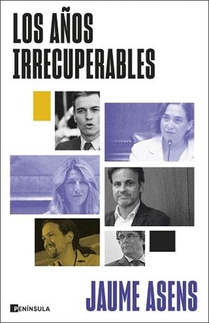 AÑOS IRRECUPERABLES, LOS | 9788411003292 | ASENS, JAUME | Llibreria L'Illa - Llibreria Online de Mollet - Comprar llibres online