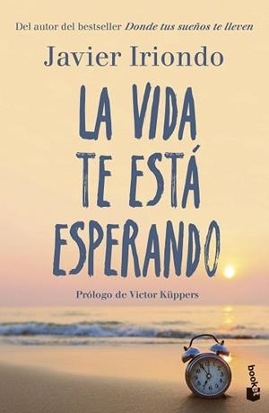 VIDA TE ESTÁ ESPERANDO, LA | 9788408298588 | IRIONDO NARVAIZA, JAVIER | Llibreria L'Illa - Llibreria Online de Mollet - Comprar llibres online