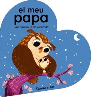 MEU PAPA. LLIBRE DE CARTRÓ EN FORMA DE COR | 9788413899497 | SAMBA, GINA | Llibreria L'Illa - Llibreria Online de Mollet - Comprar llibres online