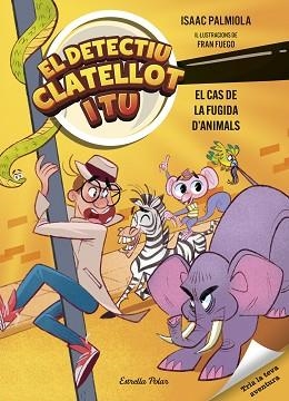 DETECTIU CLATELLOT I TU 2. EL CAS DE LA FUGIDA D'ANIMALS | 9791387519162 | PALMIOLA, ISAAC/FUEGO, FRAN | Llibreria L'Illa - Llibreria Online de Mollet - Comprar llibres online