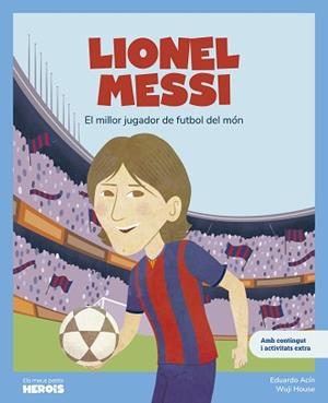 LIONEL MESSI | 9788413615318 | ACÍN, EDUARDO | Llibreria L'Illa - Llibreria Online de Mollet - Comprar llibres online