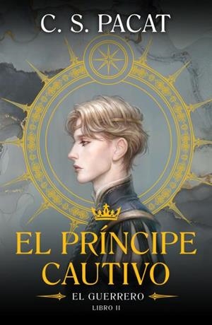 PRÍNCIPE CAUTIVO: EL GUERRERO, EL | 9788410085244 | PACAT, C.S. | Llibreria L'Illa - Llibreria Online de Mollet - Comprar llibres online