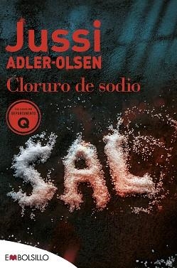 CLORURO DE SODIO | 9788418185762 | ADLER-OLSEN, JUSSI | Llibreria L'Illa - Llibreria Online de Mollet - Comprar llibres online