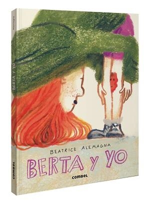 BERTA Y YO | 9788411581844 | ALEMAGNA, BEATRICE | Llibreria L'Illa - Llibreria Online de Mollet - Comprar llibres online