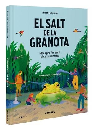 SALT DE LA GRANOTA. IDEES PER FER FRONT AL CANVI CLIMÀTIC | 9788411581417 | FRANQUESA CODINACH, TERESA | Llibreria L'Illa - Llibreria Online de Mollet - Comprar llibres online