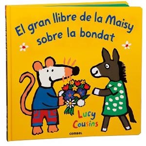 GRAN LLIBRE DE LA MAISY SOBRE LA BONDAT, EL | 9788411582353 | COUSINS, LUCY | Llibreria L'Illa - Llibreria Online de Mollet - Comprar llibres online