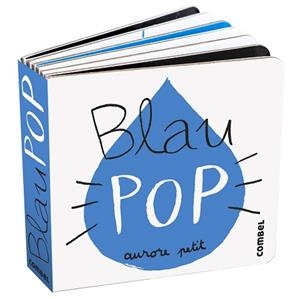 BLAU POP | 9788411582339 | PETIT, AURORE | Llibreria L'Illa - Llibreria Online de Mollet - Comprar llibres online