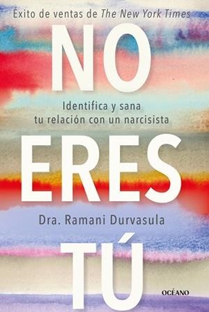 NO ERES TÚ | 9788449461361 | DURVASULA, RAMANI | Llibreria L'Illa - Llibreria Online de Mollet - Comprar llibres online