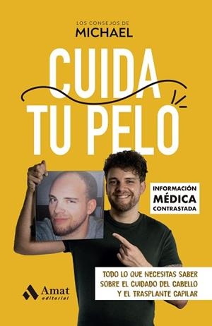 CUIDA TU PELO | 9788410451018 | LOS CONSEJOS DE MICHAEL | Llibreria L'Illa - Llibreria Online de Mollet - Comprar llibres online