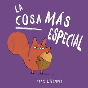 COSA MÁS ESPECIAL, LA | 9788491457831 | WILLMORE, ALEX | Llibreria L'Illa - Llibreria Online de Mollet - Comprar llibres online