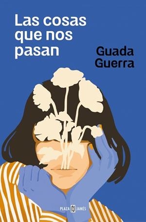 COSAS QUE NOS PASAN, LAS | 9788401034831 | GUERRA, GUADA | Llibreria L'Illa - Llibreria Online de Mollet - Comprar llibres online