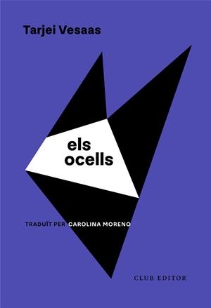 OCELLS, ELS | 9788473294652 | VESAAS, TARJEI | Llibreria L'Illa - Llibreria Online de Mollet - Comprar llibres online