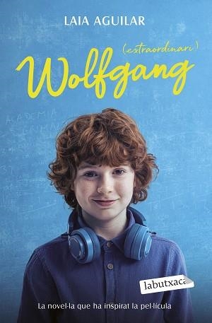 WOLFGANG (EXTRAORDINARI) | 9788419971692 | AGUILAR, LAIA | Llibreria L'Illa - Llibreria Online de Mollet - Comprar llibres online