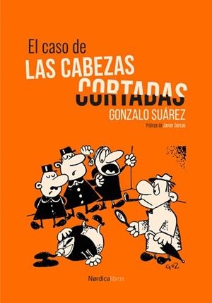 CASO DE LAS CABEZAS CORTADAS, EL | 9791387563332 | SUÁREZ, GONZALO | Llibreria L'Illa - Llibreria Online de Mollet - Comprar llibres online