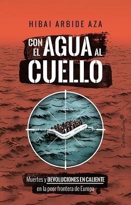 CON EL AGUA AL CUELLO | 9788412953299 | ARBIDE AZA, HIBAI | Llibreria L'Illa - Llibreria Online de Mollet - Comprar llibres online