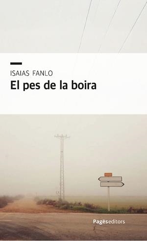 PES DE LA BOIRA, EL | 9788413036069 | FANLO GONZÁLEZ, ISAIAS | Llibreria L'Illa - Llibreria Online de Mollet - Comprar llibres online