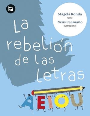REBELIÓN DE LAS LETRAS, LA | 9788483439913 | RONDA RODRÍGUEZ, MARÍA ÁNGELES | Llibreria L'Illa - Llibreria Online de Mollet - Comprar llibres online