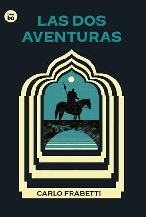 DOS AVENTURAS, LAS | 9788483439937 | FRABETTI, CARLO | Llibreria L'Illa - Llibreria Online de Mollet - Comprar llibres online