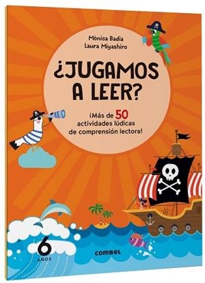 JUGAMOS A LEER? ¡MÁS DE 50 ACTIVIDADES LÚDICAS DE COMPRENSIÓN LECTORA! 6 AÑOS | 9788411582162 | BADIA CANTARERO, MÒNICA | Llibreria L'Illa - Llibreria Online de Mollet - Comprar llibres online
