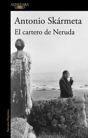 CARTERO DE NERUDA, EL | 9788420478128 | SKÁRMETA, ANTONIO | Llibreria L'Illa - Llibreria Online de Mollet - Comprar llibres online