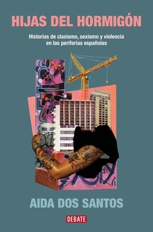 HIJAS DEL HORMIGÓN | 9788419951298 | DOS SANTOS, AIDA | Llibreria L'Illa - Llibreria Online de Mollet - Comprar llibres online