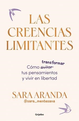 CREENCIAS LIMITANTES, LAS | 9788425368851 | ARANDA, SARA | Llibreria L'Illa - Llibreria Online de Mollet - Comprar llibres online