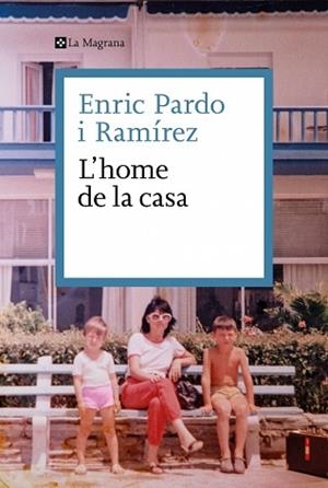 HOME DE LA CASA, L' | 9788419334695 | PARDO, ENRIC | Llibreria L'Illa - Llibreria Online de Mollet - Comprar llibres online