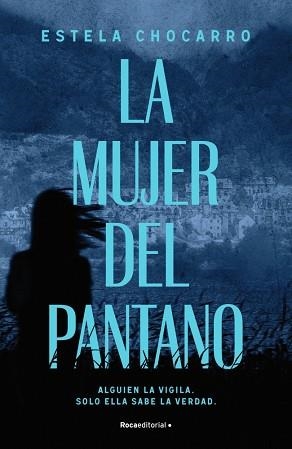 MUJER DEL PANTANO, LA | 9788410274983 | CHOCARRO, ESTELA | Llibreria L'Illa - Llibreria Online de Mollet - Comprar llibres online