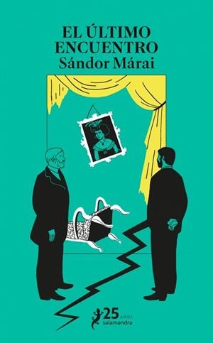ÚLTIMO ENCUENTRO, EL | 9788410340480 | MÁRAI, SÁNDOR | Llibreria L'Illa - Llibreria Online de Mollet - Comprar llibres online