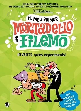 MEU PRIMER MORTADEL·LO I FILEMÓ - INVENTS, QUINS EXPERIMENTS! | 9788402430441 | IBÁÑEZ, FRANCISCO | Llibreria L'Illa - Llibreria Online de Mollet - Comprar llibres online