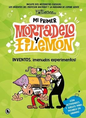 MI PRIMER MORTADELO Y FILEMÓN - INVENTOS, ¡MENUDOS EXPERIMENTOS! | 9788402430434 | IBÁÑEZ, FRANCISCO | Llibreria L'Illa - Llibreria Online de Mollet - Comprar llibres online