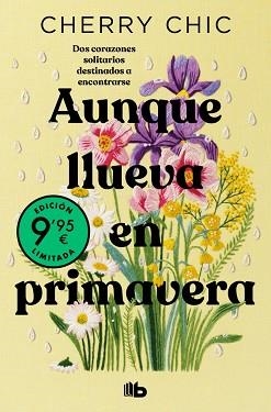 AUNQUE LLUEVA EN PRIMAVERA  (CAMPAÑA EDICIÓN LIMITADA) | 9788410381360 | CHERRY CHIC | Llibreria L'Illa - Llibreria Online de Mollet - Comprar llibres online