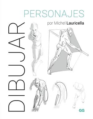 DIBUJAR PERSONAJES | 9788425235788 | LAURICELLA, MICHEL | Llibreria L'Illa - Llibreria Online de Mollet - Comprar llibres online