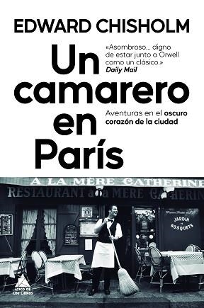 CAMARERO EN PARÍS, UN | 9788419703996 | CHISHOLM, EDWARD | Llibreria L'Illa - Llibreria Online de Mollet - Comprar llibres online