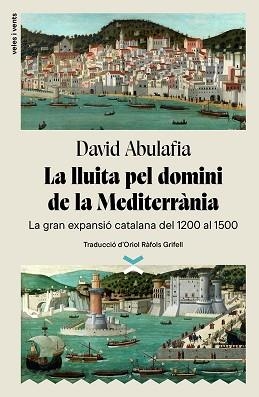 LLUITA PEL DOMINI DE LA MEDITERRÀNIA, LA | 9788412992601 | ABULAFIA, DAVID | Llibreria L'Illa - Llibreria Online de Mollet - Comprar llibres online