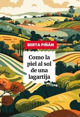 COMO LA PIEL AL SOL DE UNA LAGARTIJA | 9791387554071 | PIÑÁN, BERTA | Llibreria L'Illa - Llibreria Online de Mollet - Comprar llibres online