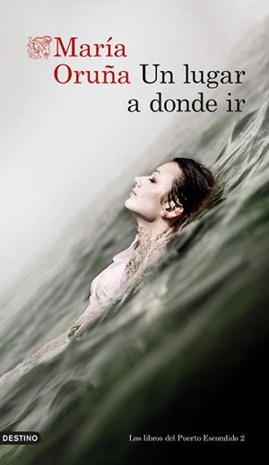 LUGAR A DONDE IR, UN | 9788423360604 | ORUÑA, MARÍA | Llibreria L'Illa - Llibreria Online de Mollet - Comprar llibres online