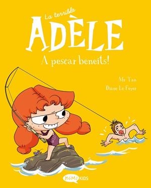 TERRIBLE ADÈLE 12. A PESCAR BENEITS! | 9788419183798 | MR TAN | Llibreria L'Illa - Llibreria Online de Mollet - Comprar llibres online