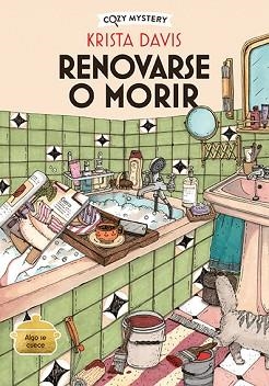 RENOVARSE O MORIR | 9788410206342 | DAVIS, KRISTA | Llibreria L'Illa - Llibreria Online de Mollet - Comprar llibres online