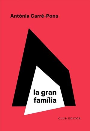 GRAN FAMÍLIA, LA | 9788473294614 | CARRÉ-PONS, ANTÒNIA | Llibreria L'Illa - Llibreria Online de Mollet - Comprar llibres online